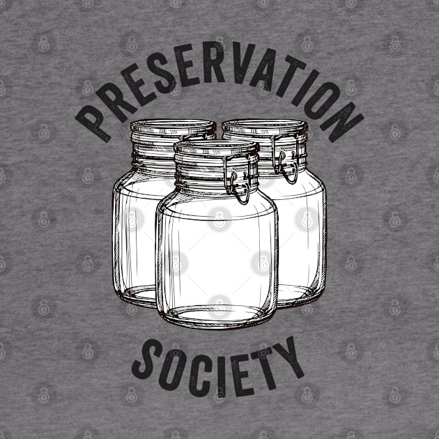 Canning - Preservation Society by Kudostees